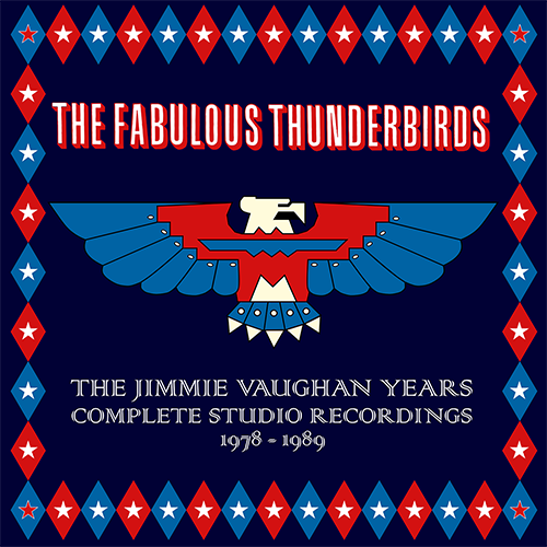 The Fabulous Thunderbirds: The Jimmie Vaughan Years ~ Complete