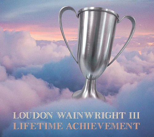 Loudon Wainwright III. Lifetime Achievement. CD + 5 bonus postcards.