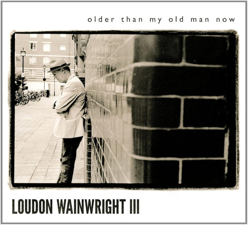 Loudon Wainwright III. Older Than My Old man Now + 5 bonus postcards.